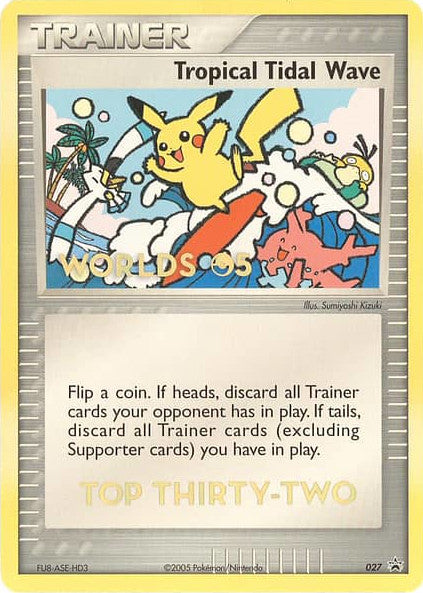 Tropical Tidal Wave (027) (Worlds 2005 Top 32) [Nintendo: Black Star Promos] | Jomio and Rueliete's Cards and Comics