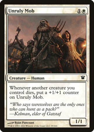Unruly Mob [Innistrad] | Jomio and Rueliete's Cards and Comics
