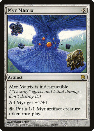 Myr Matrix [Darksteel] | Jomio and Rueliete's Cards and Comics