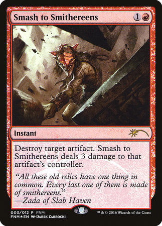 Smash to Smithereens [Friday Night Magic 2016] | Jomio and Rueliete's Cards and Comics