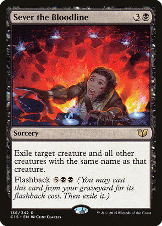 Sever the Bloodline [Commander 2015] | Jomio and Rueliete's Cards and Comics