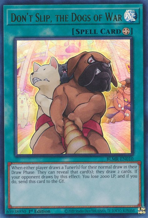 Don't Slip, the Dogs of War [BLMR-EN010] Ultra Rare | Jomio and Rueliete's Cards and Comics