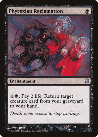 Phyrexian Reclamation [Commander 2013] | Jomio and Rueliete's Cards and Comics