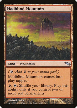 Madblind Mountain [Shadowmoor] | Jomio and Rueliete's Cards and Comics