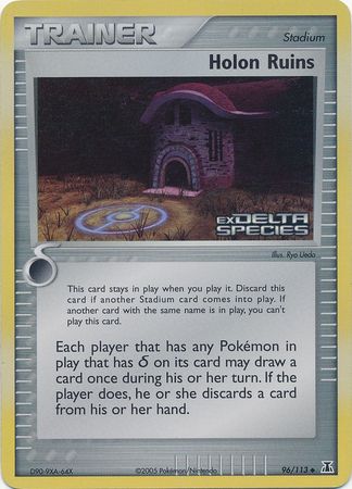 Holon Ruins (96/113) (Stamped) [EX: Delta Species] | Jomio and Rueliete's Cards and Comics