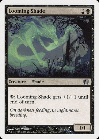 Looming Shade [Eighth Edition] | Jomio and Rueliete's Cards and Comics