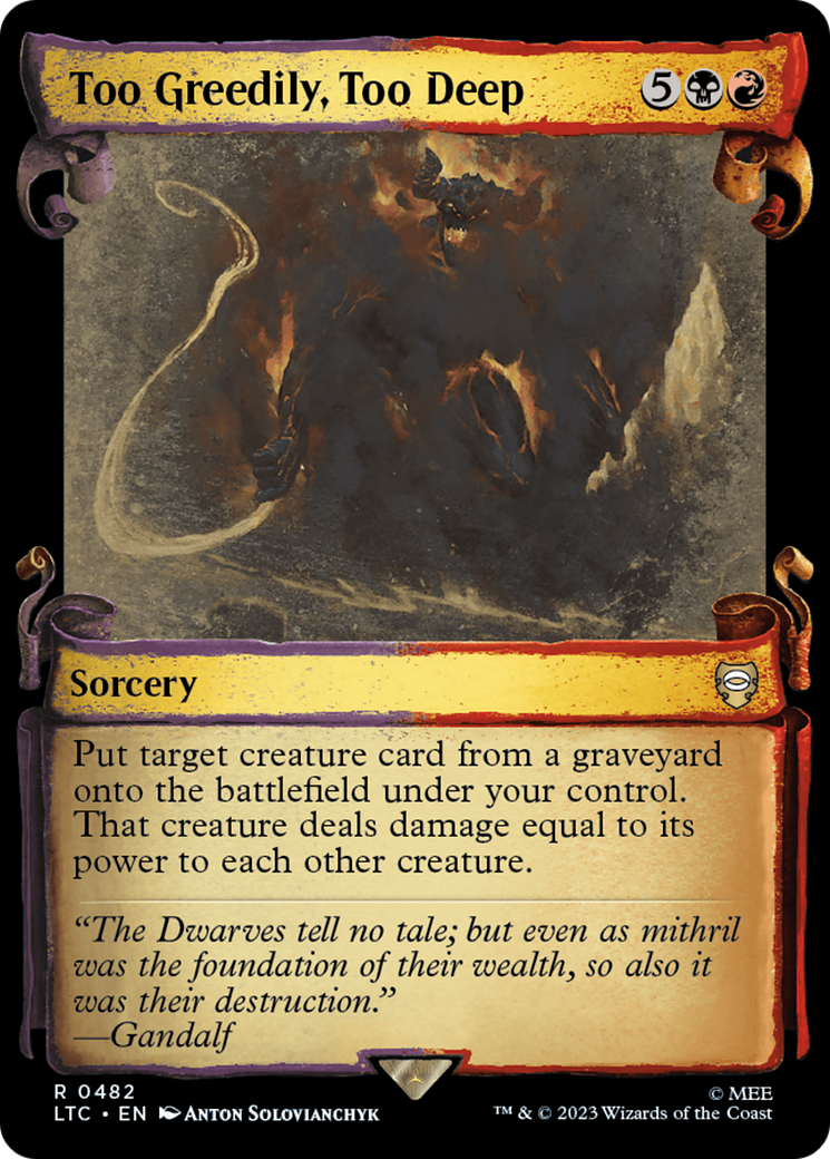 Too Greedily, Too Deep [The Lord of the Rings: Tales of Middle-Earth Commander Showcase Scrolls] | Jomio and Rueliete's Cards and Comics