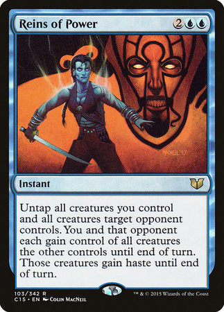 Reins of Power [Commander 2015] | Jomio and Rueliete's Cards and Comics