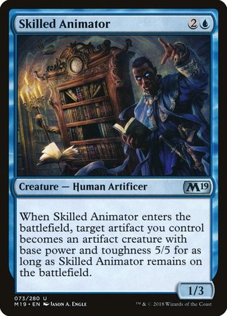 Skilled Animator [Core Set 2019] | Jomio and Rueliete's Cards and Comics