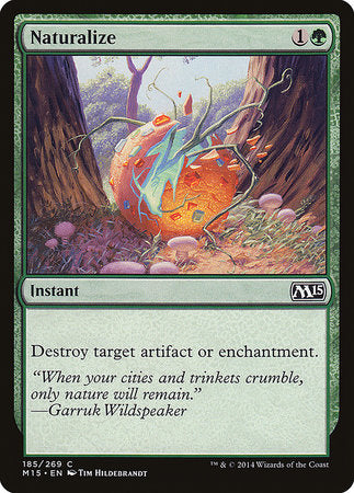 Naturalize [Magic 2015] | Jomio and Rueliete's Cards and Comics