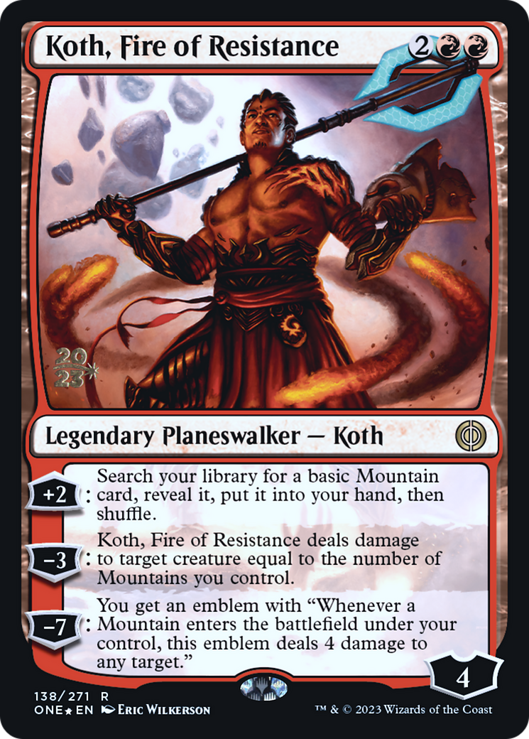 Koth, Fire of Resistance [Phyrexia: All Will Be One Prerelease Promos] | Jomio and Rueliete's Cards and Comics