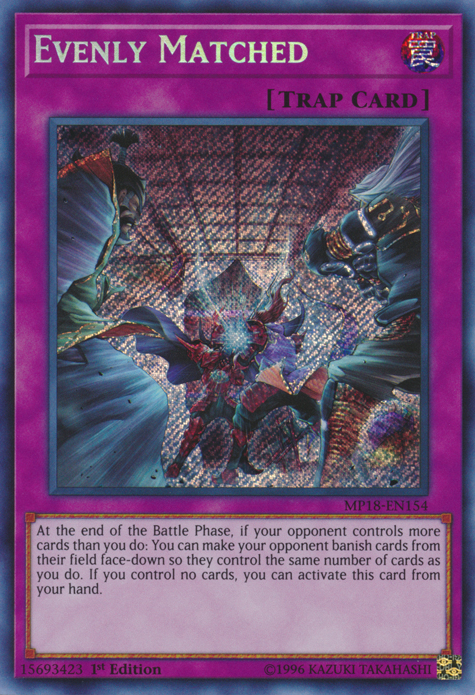 Evenly Matched [MP18-EN154] Secret Rare | Jomio and Rueliete's Cards and Comics