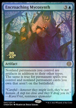 Encroaching Mycosynth [Phyrexia: All Will Be One Prerelease Promos] | Jomio and Rueliete's Cards and Comics