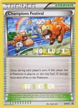 Champions Festival (BW95) (2013 Top Sixteen) [Black & White: Black Star Promos] | Jomio and Rueliete's Cards and Comics