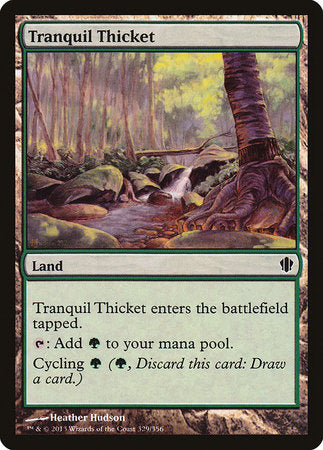 Tranquil Thicket [Commander 2013] | Jomio and Rueliete's Cards and Comics