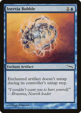Inertia Bubble [Mirrodin] | Jomio and Rueliete's Cards and Comics