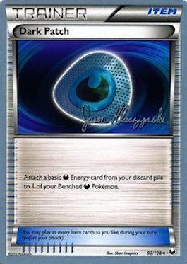 Dark Patch (93/108) (Darkrai Deck - Jason Klaczynski) [World Championships 2013] | Jomio and Rueliete's Cards and Comics