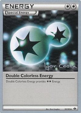 Double Colorless Energy (92/99) (Pesadelo Prism - Igor Costa) [World Championships 2012] | Jomio and Rueliete's Cards and Comics