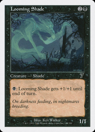 Looming Shade [Seventh Edition] | Jomio and Rueliete's Cards and Comics