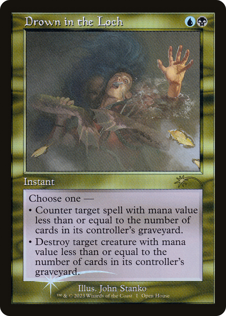 Drown in the Loch (Open House) [Wizards Play Network 2023] | Jomio and Rueliete's Cards and Comics