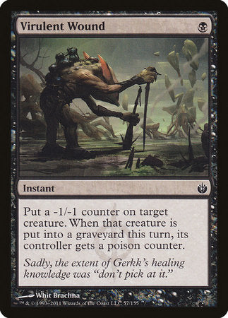 Virulent Wound [Mirrodin Besieged] | Jomio and Rueliete's Cards and Comics