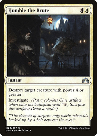 Humble the Brute [Shadows over Innistrad] | Jomio and Rueliete's Cards and Comics