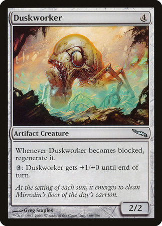 Duskworker [Mirrodin] | Jomio and Rueliete's Cards and Comics