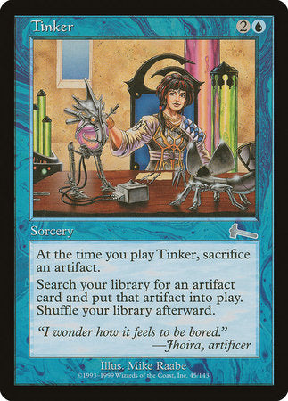 Tinker [Urza's Legacy] | Jomio and Rueliete's Cards and Comics