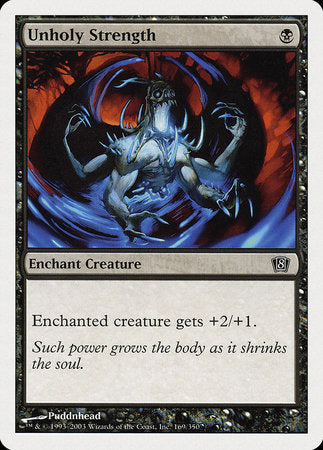 Unholy Strength [Eighth Edition] | Jomio and Rueliete's Cards and Comics