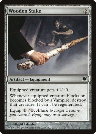 Wooden Stake [Innistrad] | Jomio and Rueliete's Cards and Comics