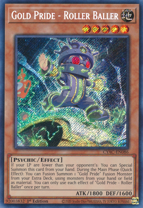 Gold Pride - Roller Baller [CYAC-EN086] Secret Rare | Jomio and Rueliete's Cards and Comics