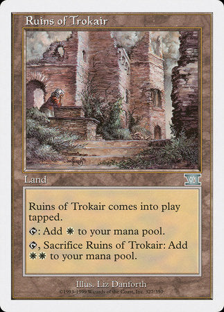 Ruins of Trokair [Classic Sixth Edition] | Jomio and Rueliete's Cards and Comics