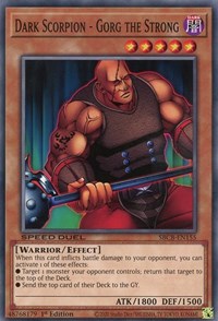 Dark Scorpion - Gorg the Strong [SBCB-EN155] Common | Jomio and Rueliete's Cards and Comics