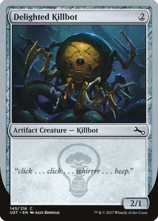 Delighted Killbot [Unstable] | Jomio and Rueliete's Cards and Comics