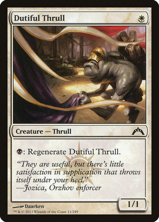 Dutiful Thrull [Gatecrash] | Jomio and Rueliete's Cards and Comics