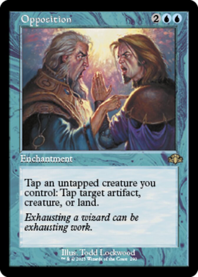 Opposition (Retro) [Dominaria Remastered] | Jomio and Rueliete's Cards and Comics