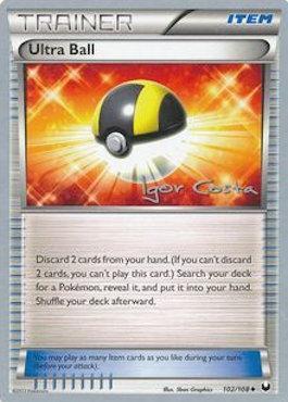 Ultra Ball (102/108) (Pesadelo Prism - Igor Costa) [World Championships 2012] | Jomio and Rueliete's Cards and Comics