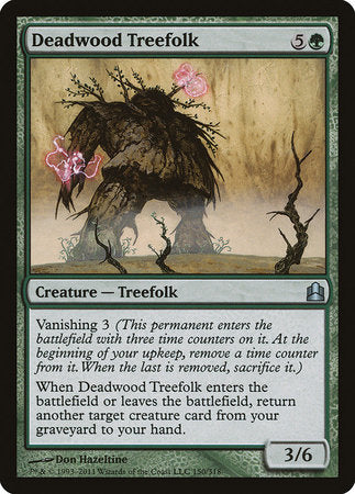 Deadwood Treefolk [Commander 2011] | Jomio and Rueliete's Cards and Comics