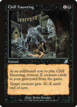 Chill Haunting [Scourge] | Jomio and Rueliete's Cards and Comics
