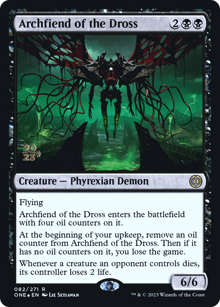 Archfiend of the Dross [Phyrexia: All Will Be One Prerelease Promos] | Jomio and Rueliete's Cards and Comics