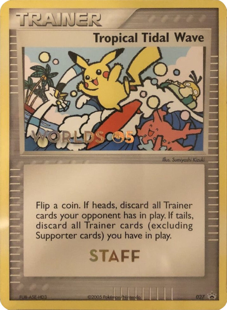 Tropical Tidal Wave (027) (Worlds 2005 Staff) [Nintendo: Black Star Promos] | Jomio and Rueliete's Cards and Comics