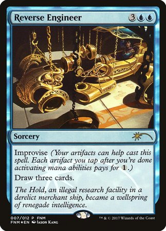 Reverse Engineer [Friday Night Magic 2017] | Jomio and Rueliete's Cards and Comics