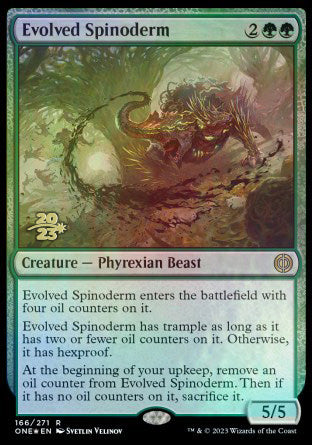 Evolved Spinoderm [Phyrexia: All Will Be One Prerelease Promos] | Jomio and Rueliete's Cards and Comics