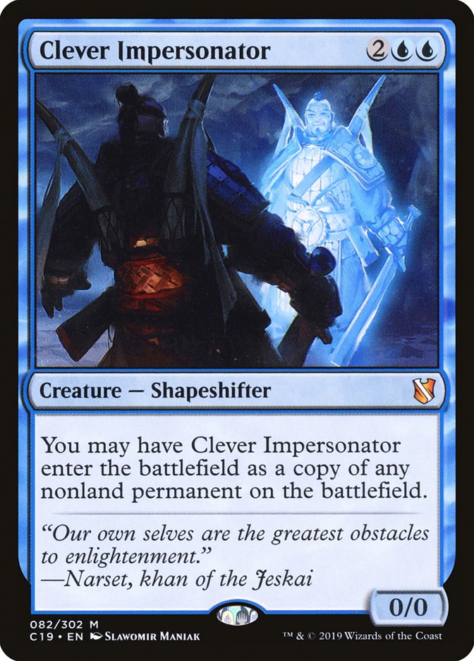 Clever Impersonator [Commander 2019] | Jomio and Rueliete's Cards and Comics