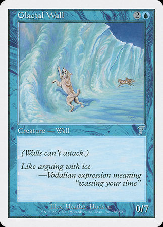 Glacial Wall [Seventh Edition] | Jomio and Rueliete's Cards and Comics