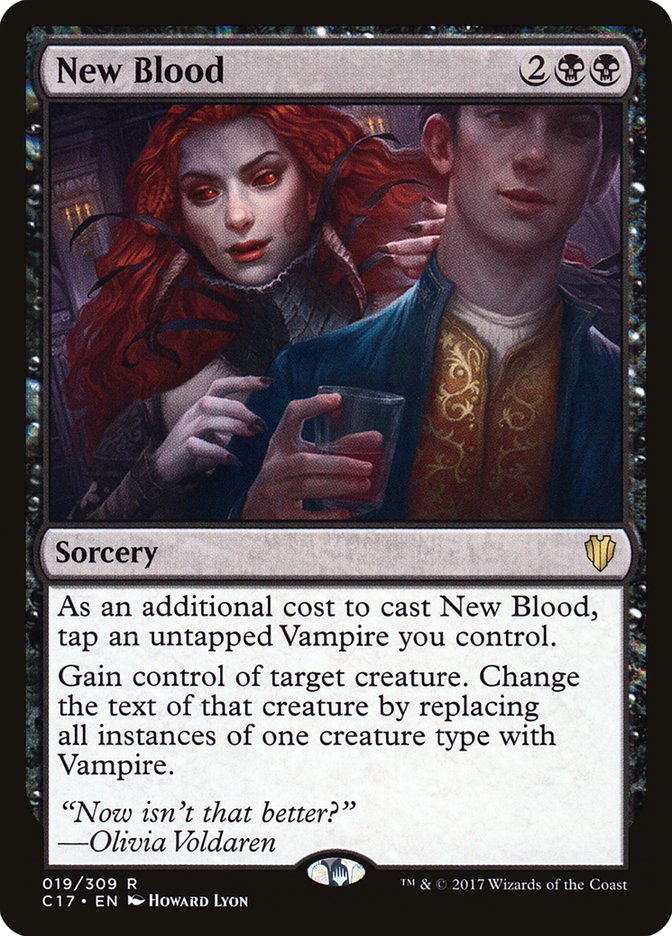 New Blood [Commander 2017] | Jomio and Rueliete's Cards and Comics