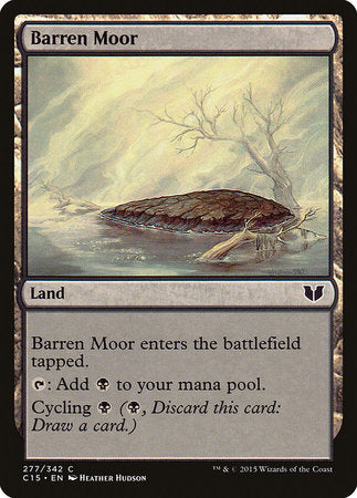 Barren Moor [Commander 2015] | Jomio and Rueliete's Cards and Comics