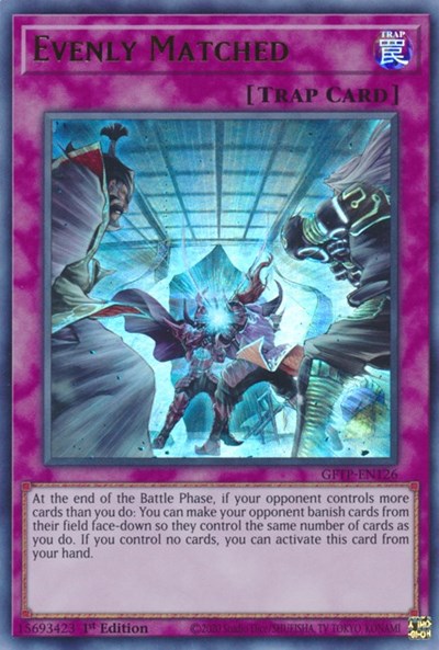 Evenly Matched [GFTP-EN126] Ultra rare | Jomio and Rueliete's Cards and Comics