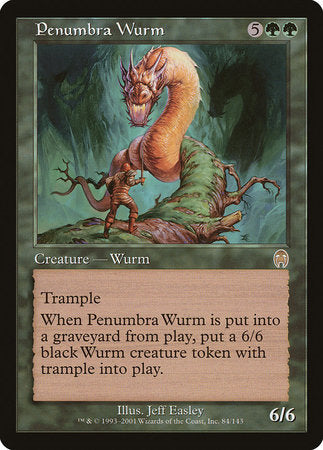 Penumbra Wurm [Apocalypse] | Jomio and Rueliete's Cards and Comics