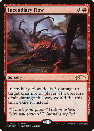 Incendiary Flow [Friday Night Magic 2017] | Jomio and Rueliete's Cards and Comics